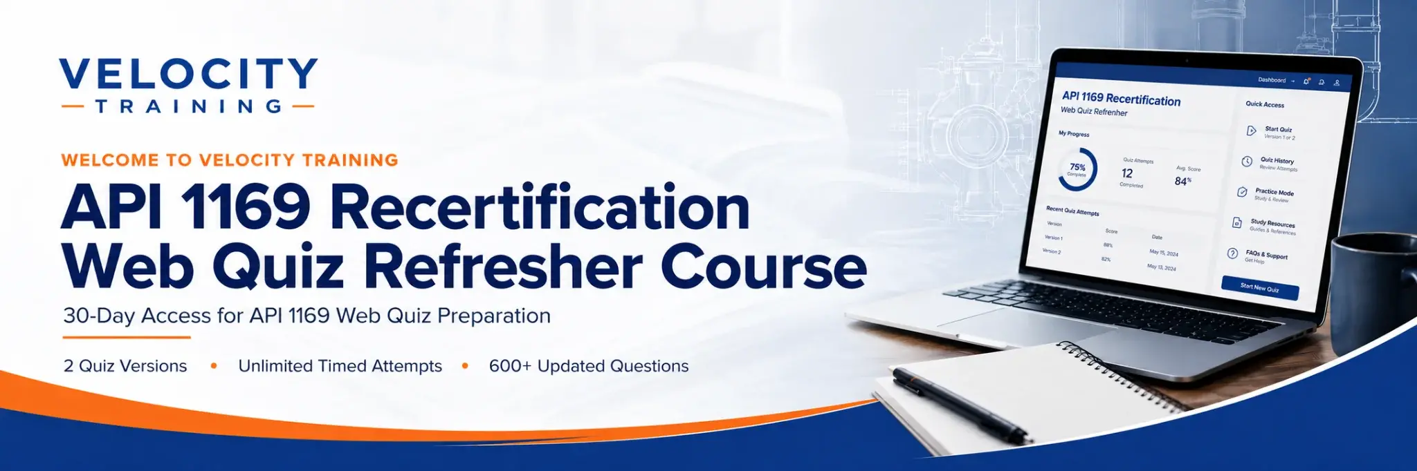 Velocity Training API 1169 Recertification Web Quiz banner showing a laptop quiz dashboard, pipeline blueprint background, and course highlights for timed quiz preparation.
